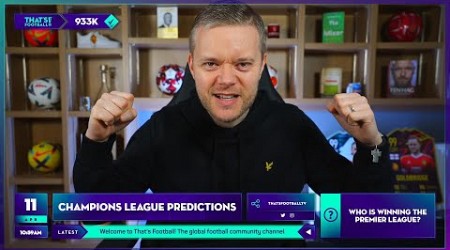 CITY GOING OUT! MY UCL QUARTER FINAL PREDICTIONS!