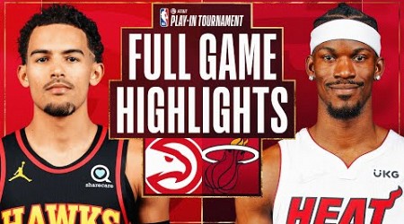 HAWKS at HEAT | #ATTPlayIn | FULL GAME HIGHLIGHTS | April 11, 2023