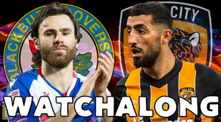 Blackburn Rovers vs Hull City - LIVE Watchalong