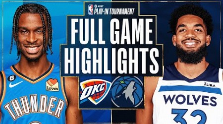 THUNDER at TIMBERWOLVES | #ATTPlayIn | FULL GAME HIGHLIGHTS | April 14, 2023