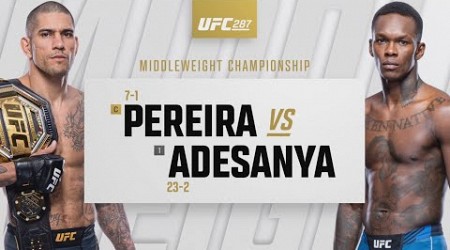 UFC 287: Israel Adesanya vs Alex Pereira Highlights