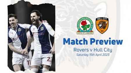 BLACKBURN ROVERS V HULL CITY: A MASSIVE NIGHT UNDER THE EWOOD LIGHTS! | MATCH PREVIEW