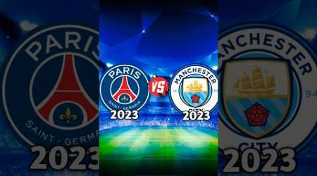 PSG 2023 vs Manchester City 2023 