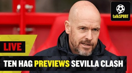 LIVE: ten Hag to confirm RASHFORD&#39;s presence ahead of United&#39;s trip to Sevilla