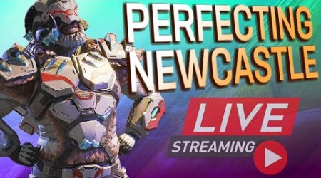 Trying to Perfect Newcastle on Apex Legends - LIVE STREAM