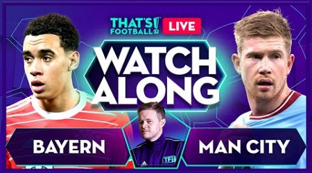 BAYERN vs MAN CITY LIVE Champions League Watchalong with Mark Goldbridge