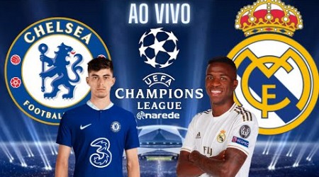 CHELSEA X REAL MADRID AO VIVO - CHAMPIONS LEAGUE 2023 AO VIVO