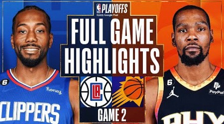 #5 CLIPPERS at #4 SUNS | FULL GAME 2 HIGHLIGHTS | April 18, 2023