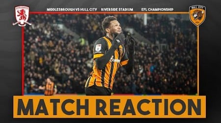 GAME OF 2 HALVES: Middlesbrough 3-1 Hull City: Match Reaction