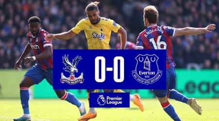 CRYSTAL PALACE 0-0 EVERTON | Premier League highlights