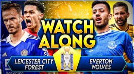 Premier League WATCHALONG | Relegation DOG FIGHT | Leicester City Wolves, Forest &amp; Everton