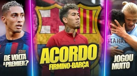 Firmino VAI JOGAR no Barça | Newcastle VAI COM TUDO por Rahinha | City na FINAL da FA Cup | E mais