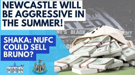 NEWCASTLE TO BE AGGRESSIVE IN THE SUMMER | NUFC NEWS