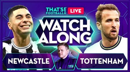 NEWCASTLE vs TOTTENHAM LIVE Stream with Mark Goldbridge