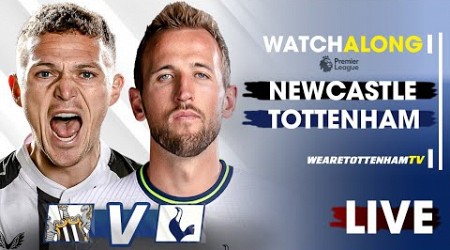 Newcastle Vs Tottenham • Premier League [LIVE WATCH ALONG]