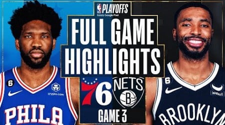 #3 76ERS at #6 NETS | FULL GAME 3 HIGHLIGHTS | April 20, 2023