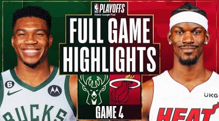 #1 BUCKS at #8 HEAT | FULL GAME 4 HIGHLIGHTS | April 24, 2023