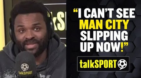 Darren Bent: I Can&#39;t See Manchester City Slipping Up! 