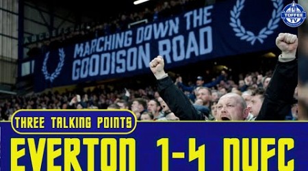 Everton 1-4 Newcastle United | The Fans Deserve Better | 3 Talking Points