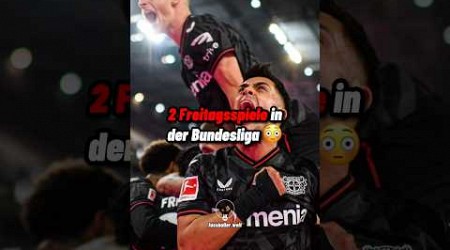 2 Freitagsspiele in der Bundesliga 