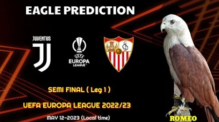 Juventus vs Sevilla | Semi Final | UEFA Europa League 2022/23 | Eagle Prediction