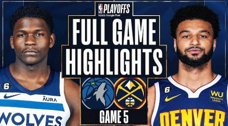 #8 TIMBERWOLVES at #1 NUGGETS | FULL GAME 5 HIGHLIGHTS | April 25, 2023