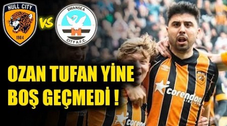 Hull City 1-1 Swansea City Maç Özeti | Ozan Tufan Kendi Kalesine Attırdı!