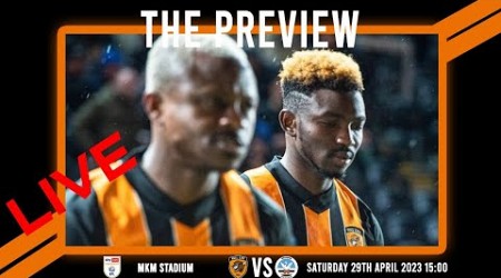 LIVE: The Preview 2022/23: Hull City vs Swansea City: Championship Matchday 45