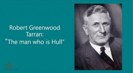 Robert Greenwood Tarran: &quot;The Man Who Is Hull&quot; (Stories from the Strongrooms)