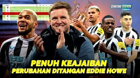 Membangun Ulang Club Yang Hampir Degradasi ! Eddi Howe Membawa Keajaiban Untuk Newcastle