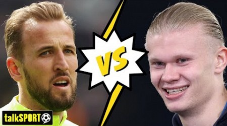 Erling Haaland or Harry Kane? 