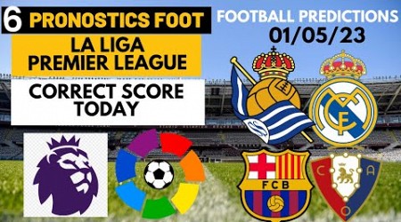 PRONOSTIC FOOT: PREMIER LEAGUE / LA LIGA CORRECT SCORE TODAY ( Fotball predictions today )