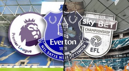 Why Getting Relegated Would DESTROY Everton | Explained