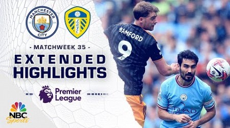 Manchester City v. Leeds United | PREMIER LEAGUE HIGHLIGHTS | 5/6/2023 | NBC Sports