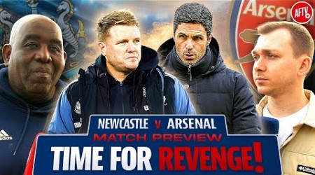 Time For Revenge! | Newcastle vs Arsenal | Match Preview