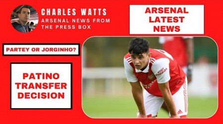 Arsenal latest news: Patino transfer decision explained | Kiwior vs Newcastle | Partey or Jorginho?