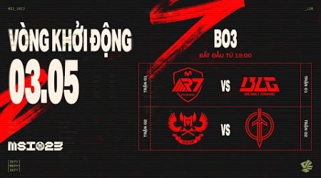 R7 vs BLG (BO3) | GAM vs GG (BO3) | MSI 2023 - VÒNG KHỞI ĐỘNG | 03.05.2023