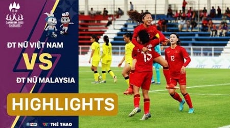 Highlights ĐT nữ Việt Nam vs ĐT nữ Malaysia: Thắng nhanh trong 33 phút | SEA Games | VTV24