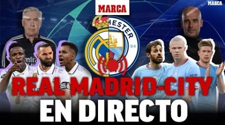 REAL MADRID - MANCHESTER CITY I semifinales Champions League EN DIRECTO | MARCA