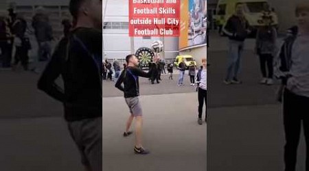 Basketball &amp; Football Tricks outside Hull City FC #footballtricks #footballskills #skills #entertain