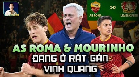 AS ROMA VÀ MOURINHO CÀNG Ở GẦN HƠN TRẬN CHUNG KẾT TRONG MƠ TẠI EUROPA LEAGUE