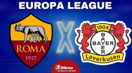 ROMA X BAYER LEVERKUSEN AO VIVO | LIGA EUROPA - SEMIFINAL | NARRAÇÃO