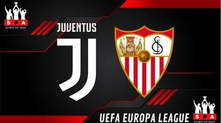 JUVENTUS VS SEVILLA EN DIRECTO ⚽️ ⚽️ ⚽️ - EUROPA LEAGUE - SEMIFINAL