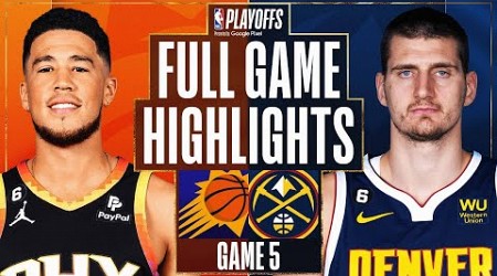 #4 SUNS at #1 NUGGETS | FULL GAME 5 HIGHLIGHTS | May 9, 2023