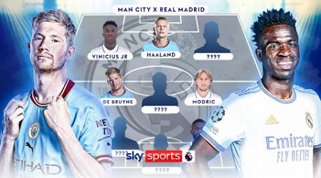 The ULTIMATE Real Madrid x Man City Combined XI 