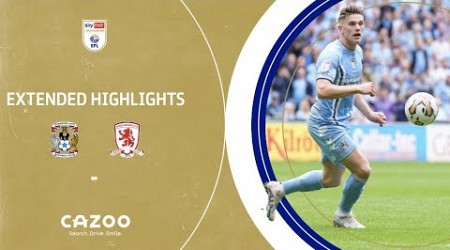 GYÖKERES v AKPOM! | Coventry City v Middlesbrough extended EFL Play-Offs highlights