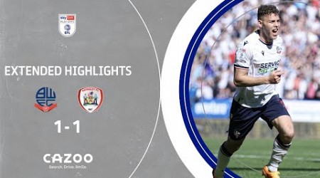 THE BATTLE AT BOLTON | Wanderers v Barnsley extended highlights