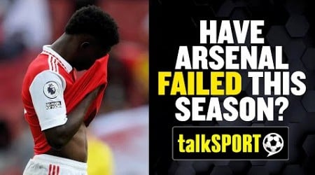 Is Arsenal&#39;s season a FAILURE? 