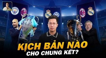 THE LOCKER ROOM | KỊCH BẢN NÀO CHO CHUNG KẾT CHAMPIONS LEAGUE MÀ BẠN MUỐN NHẤT?