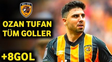 OZAN TUFAN&#39;IN BU SEZON ATTIĞI TÜM GOLLER | HULL CİTY